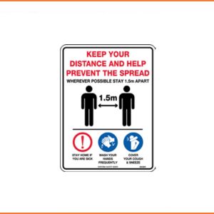 KEEP YOUR DISTANCE AND HELP PREVENT THE SPREAD - 300x225MM SIGN