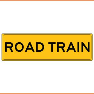 Road Train Sign - Class 2 Reflective