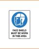 Mandatory Sign - Face Shield Must Be Worn In This Area