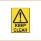 Caution Sign - Keep Clear