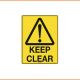 Caution Sign - Keep Clear
