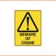 Caution Sign - Beware Of Crane