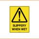 Caution Sign - Slippery When Wet