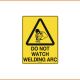 Caution Sign - Do Not Watch Welding Arc
