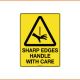 Caution Sign - Sharp Edges Handle With Care