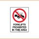 General Sign - Forklifts Prohibited In This Area