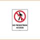 Access Sign - No Pedestrian Access