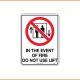 General Sign - In The Event Of Fire Do Not Use Lift