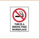 No Smoking Sign - This Is A Smoke Free Workplace