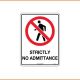 Access Sign - Strictly No Admittance