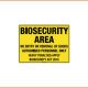 Biosecurity Sign - Biosecurity Area