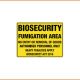 Biosecurity Sign - Biosecurity Fumigation Area