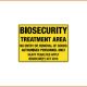 Biosecurity Sign - Biosecurity Treatment Area