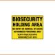 Biosecurity Sign - Biosecurity Holding Area