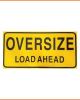 Oversize Load Ahead - 1200x600mm - Double Sided Metal CL2