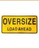 Oversize Load Ahead - 1200x600mm - Double Sided Metal CL2