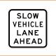 Slow Vehicle Lane Ahead - 900x900mm - Class 1 Reflective Aluminium [G9-10]