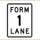 Form 1 Lane Sign - Class 1 Reflective Aluminium [G9-15]